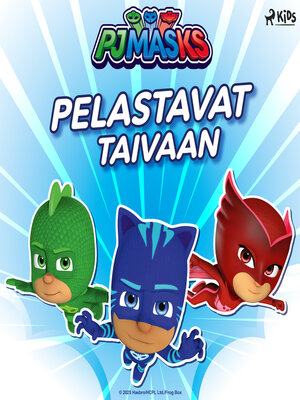 cover image of Pyjamasankarit pelastavat taivaan